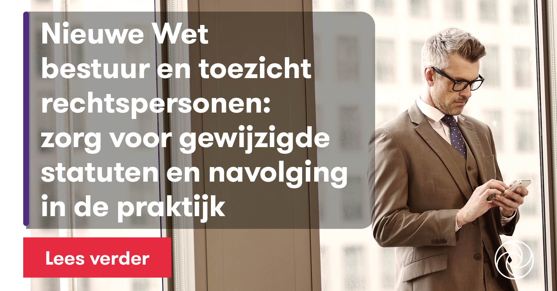 Wet Bestuur En Toezicht Nieuwe Wet bestuur en toezicht rechtspersonen: zorg voor gewijzigde