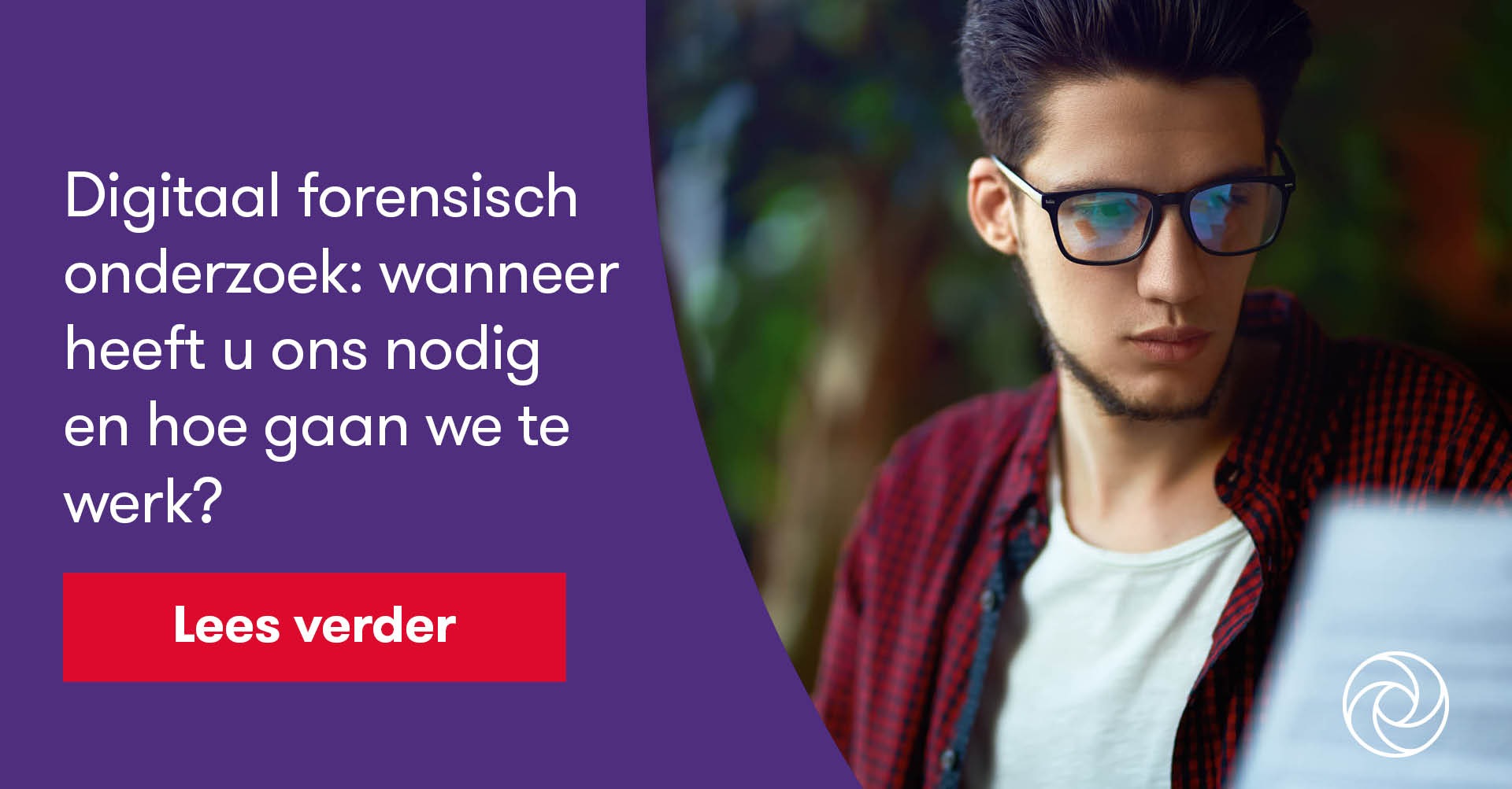 Digitaal forensisch onderzoek: wanneer heeft u ons nodig en hoe gaan we