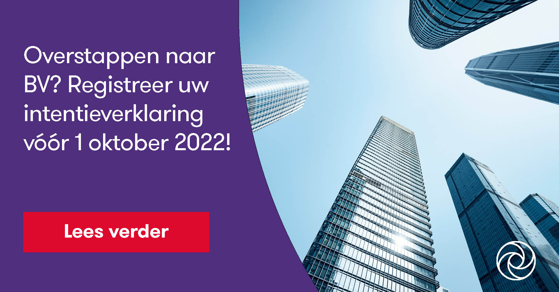 Overstappen naar BV? Registreer uw intentieverklaring vóór 1 oktober 2022! Grant Thornton