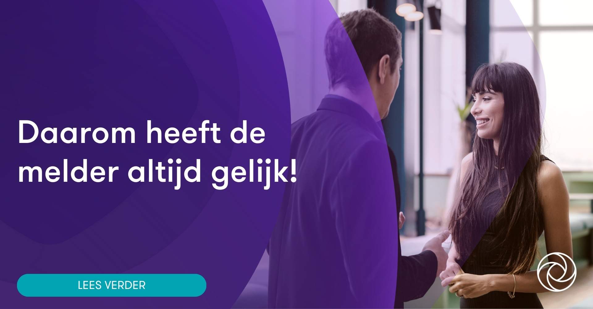 Daarom heeft de melder altijd gelijk! | Grant Thornton