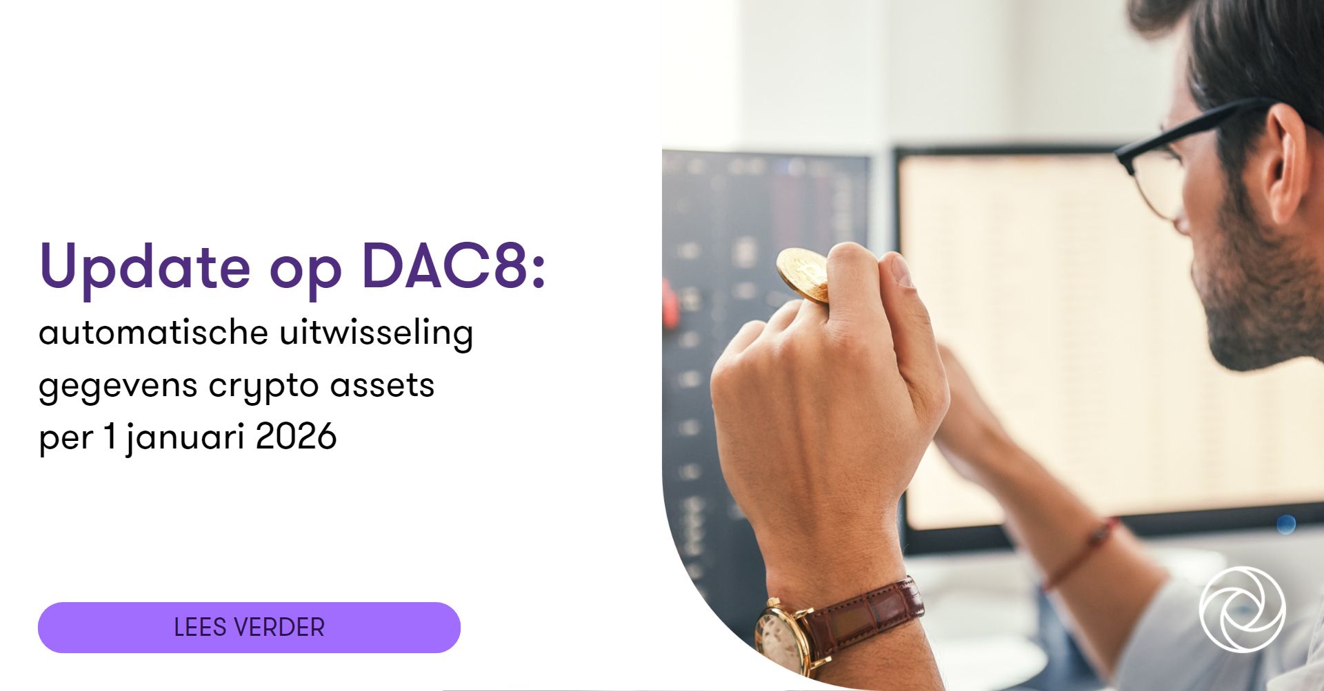 Update op DAC8: automatische uitwisseling gegevens crypto assets per 1  januari 2026 | Grant Thornton